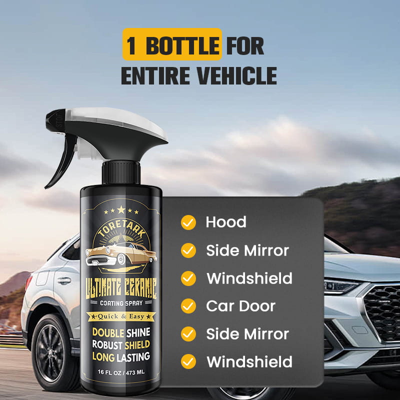 📢📢3 kaufen 2 gratis🚗👍Toretark®Ultimate Keramik-Beschichtungsspray